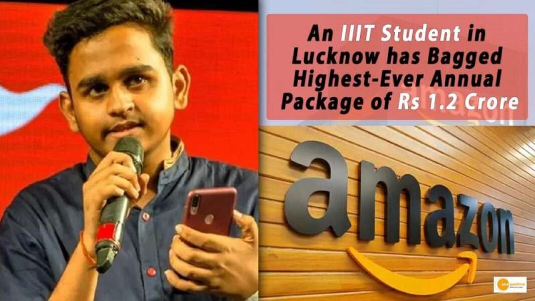 IIIT Lucknow Student Bags Record-Breaking Job Offer of Rs 1.2 Crore from Amazon